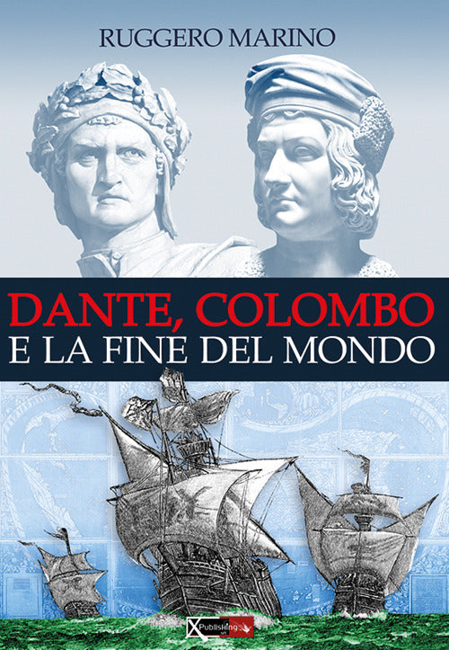 Cover of Dante, Colombo e la fine del mondo