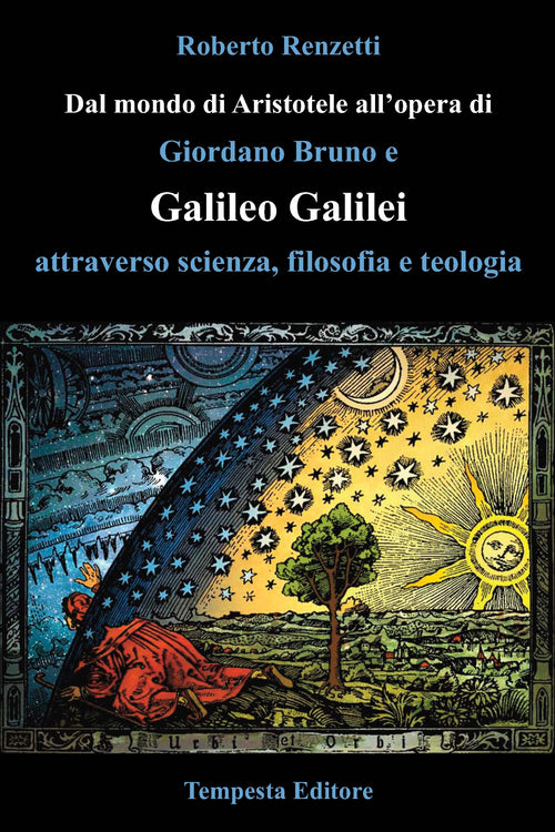 Cover of Dal mondo di Aristotele all'opera di Giordano Bruno e Galileo Galilei attraverso scienza, filosofia e teologia