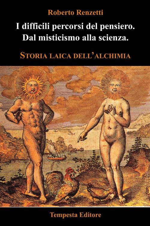 Cover of difficili percorsi del pensiero. Dal misticismo alla scienza. Storia laica dell'alchimia