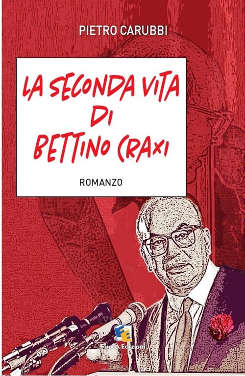 Cover of seconda vita di Bettino Craxi