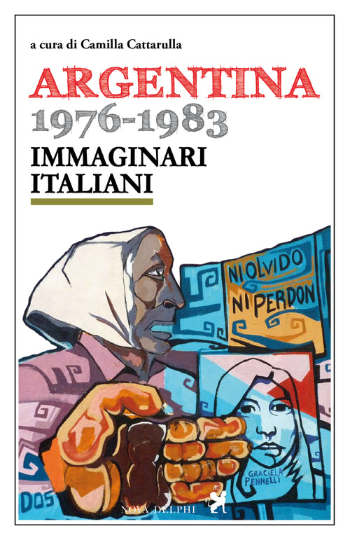 Cover of Argentina 1976-1983. Immaginari italiani