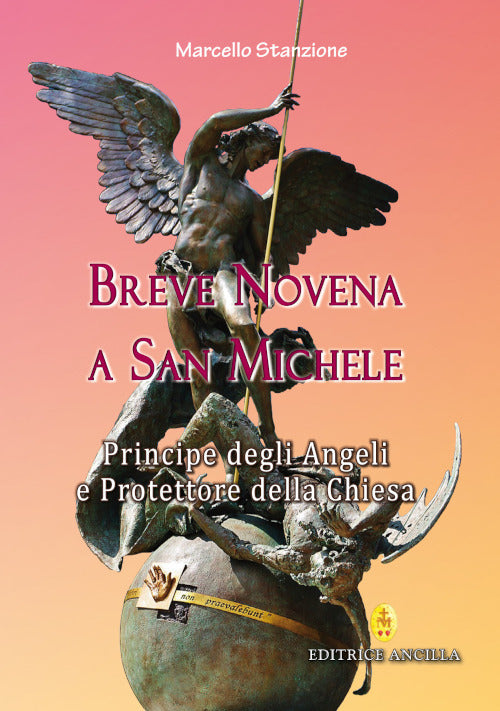 Cover of Breve novena a san Michele arcangelo, principe degli angeli e protettore della Chiesa