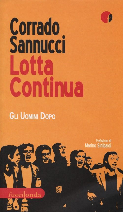 Cover of Lotta Continua. Gli uomini dopo