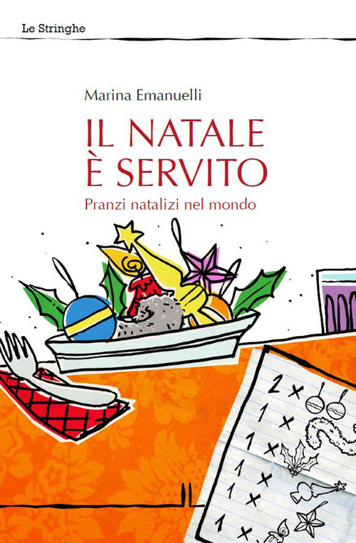 Cover of Natale è servito. Pranzi natalizi nel mondo