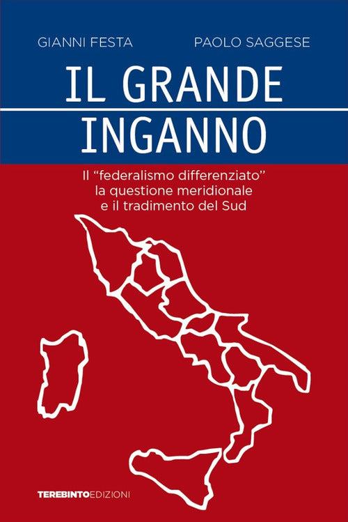 Cover of grande inganno. Il «federalismo differenziato», la questione meridionale e il tradimento del Sud