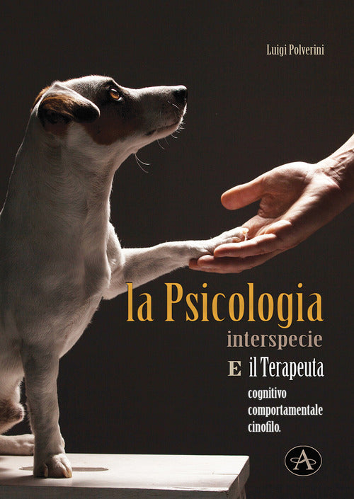 Cover of psicologia interspecie e il terapeuta cognitivo, comportamentale cinofilo