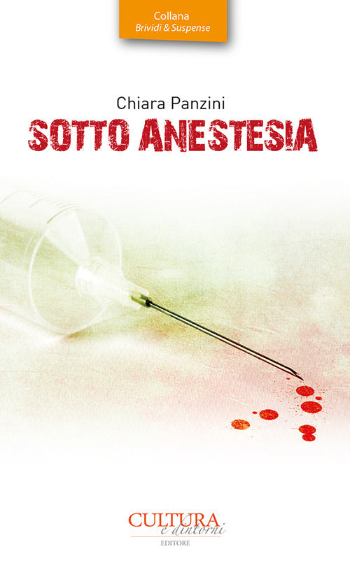 Cover of Sotto anestesia. Indagine di una detective per caso