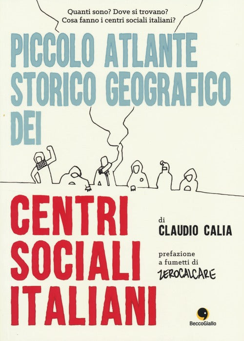 Cover of Piccolo atlante storico geografico dei centri sociali italiani