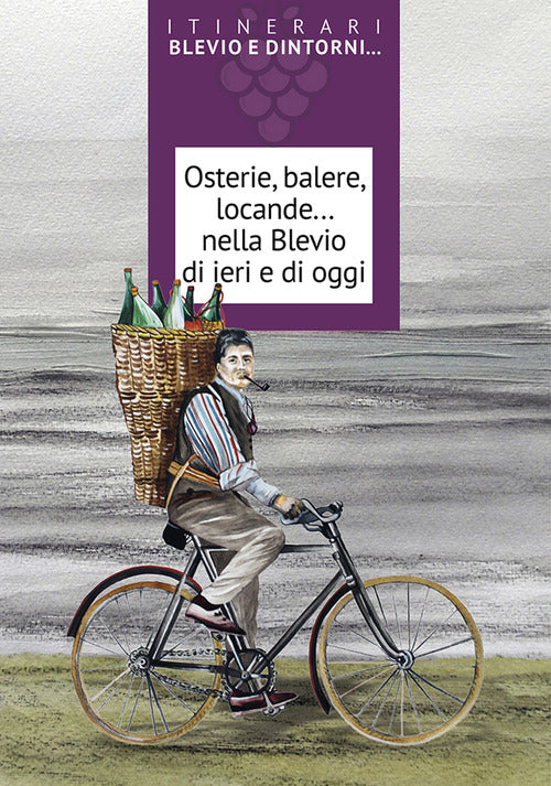 Cover of Osterie, balere, locande... nella Blevio di ieri e di oggi