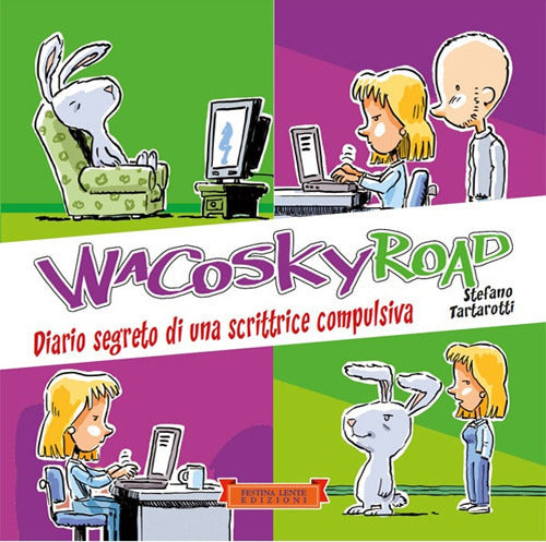 Cover of Wacosky Road. Diario segreto di una scrittrice compulsiva