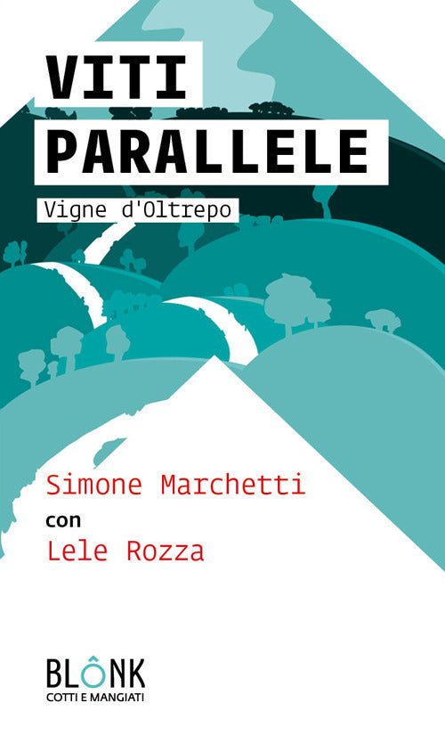 Cover of Viti parallele. Vigne d'Oltrepo