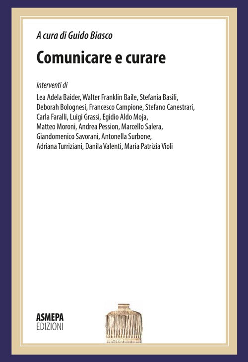 Cover of Comunicare e curare. La comunicazione in medicina: dalla diagnosi alle cure