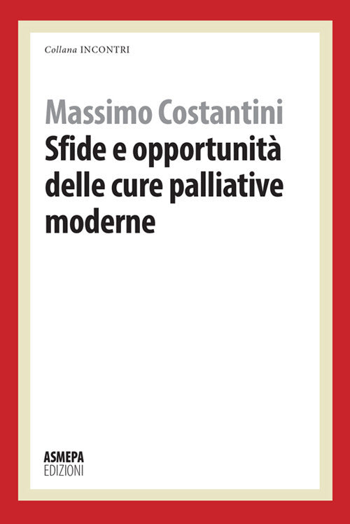 Cover of Sfide e opportunità delle cure palliative moderne