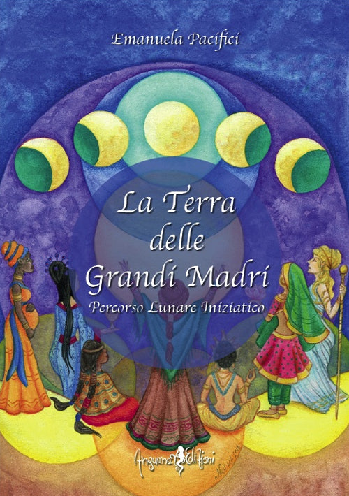 Cover of terra delle grandi madri. Percorso lunare iniziatico