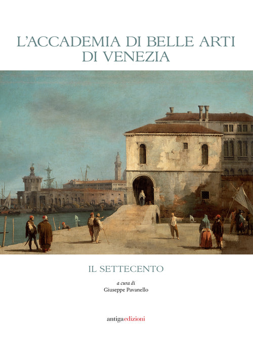 Cover of Accademia di Belle Arti di Venezia. Il Settecento