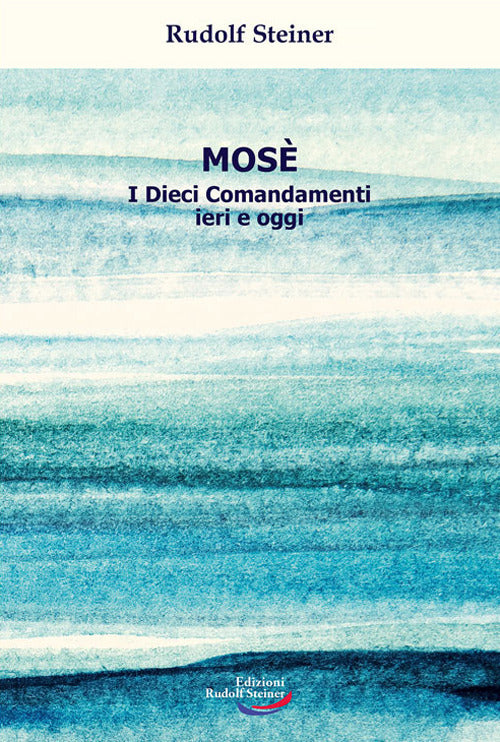 Cover of Mosè. I Dieci Comandamenti ieri e oggi