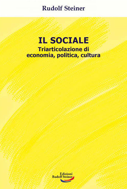 Cover of sociale. Triarticolazione di cultura, politica, economia