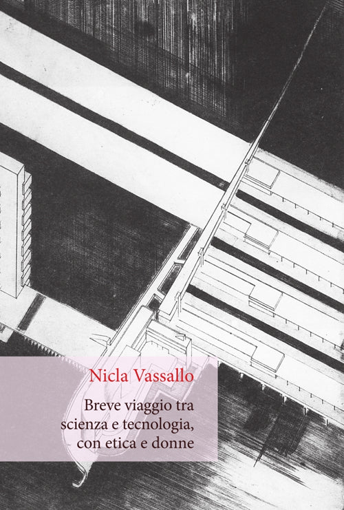 Cover of Breve viaggio tra scienza e tecnologia, con etica e donne