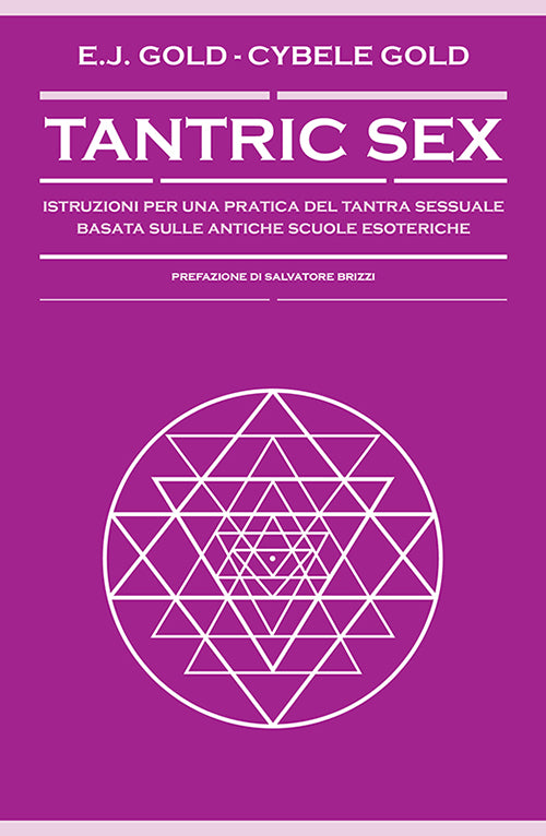 Cover of Tantric sex. Istruzioni per una pratica del tantra sessuale basato sulle antiche scuole esoteriche