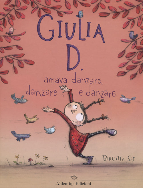 Cover of Giulia D. amava danzare, danzare e danzare