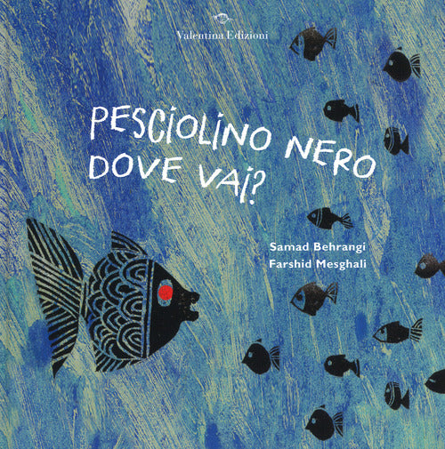 Cover of Pesciolino nero dove vai?