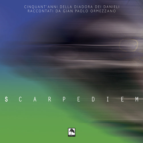 Cover of Scarpediem. Cinquant'anni della Diadora dei Danieli raccontati da Gian Paolo Ormezzano