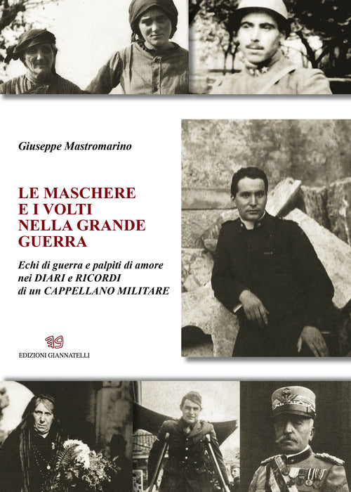 Cover of maschere e i volti nella grande guerra. Echi di guerra e palpiti di amore nei diari e ricordi di un cappellano militare