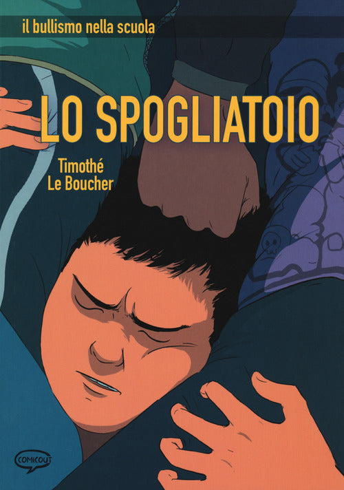 Cover of spogliatoio. Il bullismo nella scuola