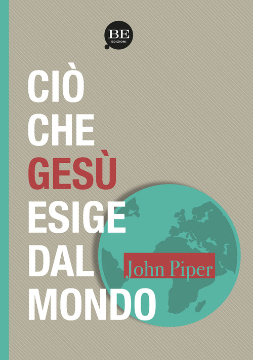 Cover of Ciò che Gesù esige dal mondo