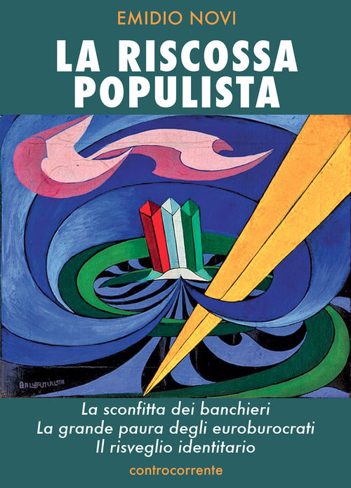 Cover of riscossa populista. La sconfitta dei banchieri, la grande paura degli euroburocrati, il risveglio identitario