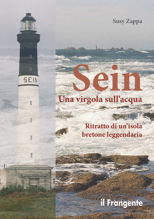 Cover of Sein. Una virgola sull'acqua. Ritratto di un'isola bretone leggendaria