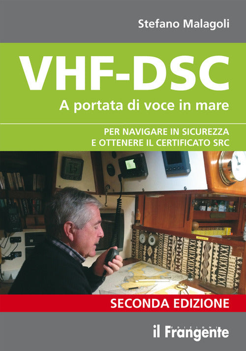 Cover of VHF-DSC. A portata di voce in mare per navigare sicuri con la radio di bordo
