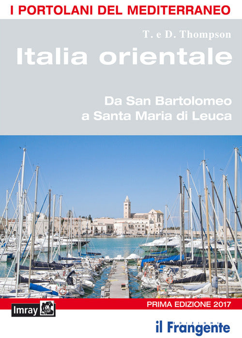 Cover of Italia orientale. Da San Bartolomeo a Santa Maria di Leuca. Portolano del Mediterraneo