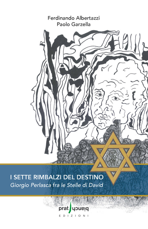 Cover of sette rimbalzi del destino. Giorgio Perlasca fra le stelle di David
