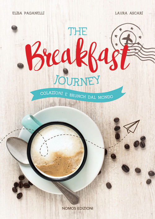 Cover of breakfast journey. Colazioni e brunch dal mondo