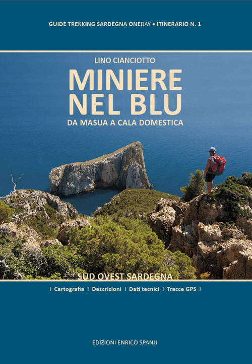 Cover of Miniere nel blu. Da Masua a Cala Domestica. Sud Ovest Sardegna