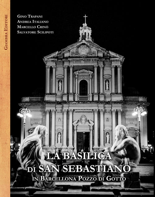 Cover of basilica di San Sebastiano in Barcellona Pozzo di Gotto