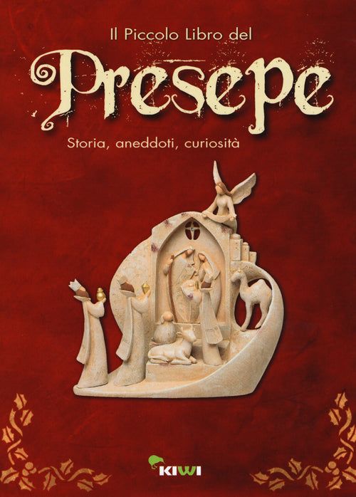 Cover of piccolo libro del presepe. Storia, aneddoti, curiosità