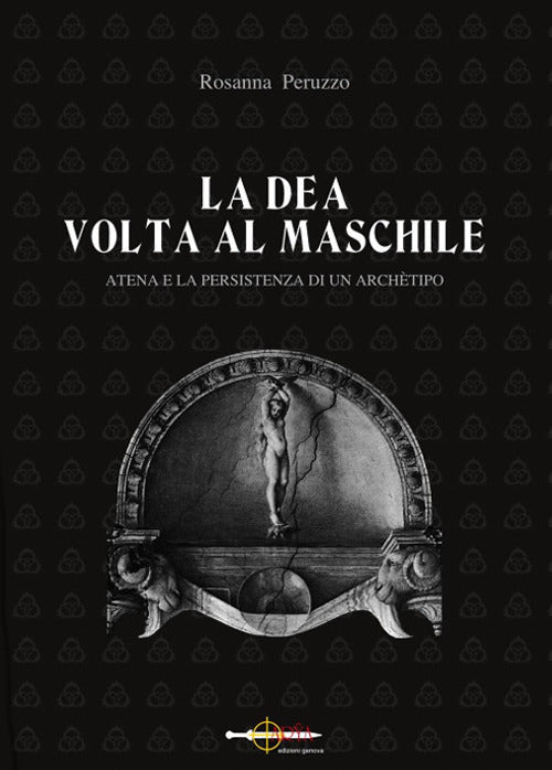 Cover of dea volta al maschile. Atena e la persistenza di un archètipo