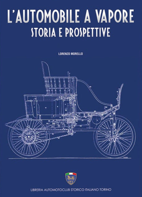 Cover of automobile a vapore. Storia e prospettive