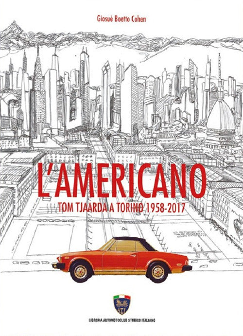 Cover of americano. Tom Tjaarda a Torino 1958-2017