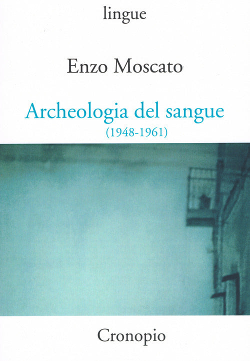 Cover of Archeologia del sangue (1948-1961)
