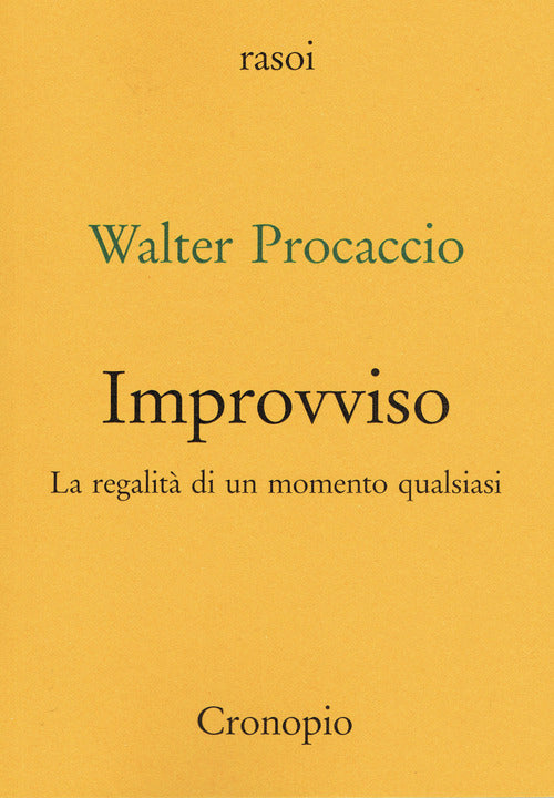Improvviso. La regalità di un momento qualsiasi