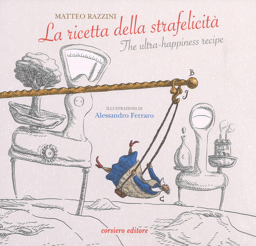 Cover of ricetta della strafelicità-The ultra-happiness recipe