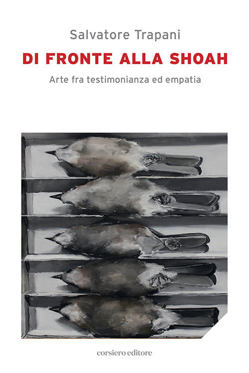 Cover of Di fronte alla Shoah. Arte fra testimonianza ed empatia