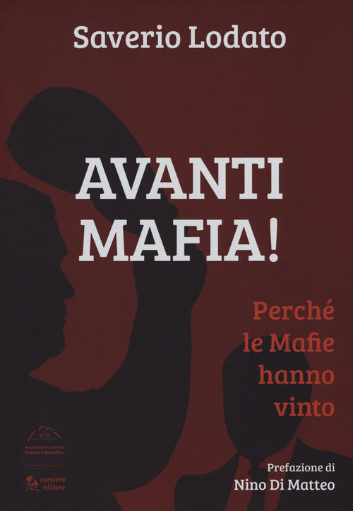 Cover of Avanti mafia! Perché le mafie hanno vinto