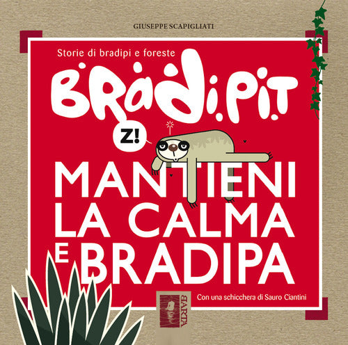 Cover of Bradi Pit: mantieni la calma e bradipa