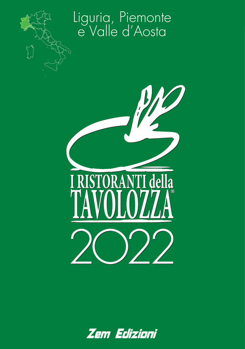 Cover of ristoranti della Tavolozza 2022. Liguria, Piemonte, Valle d'Aosta. Ediz. italiana, inglese, francese