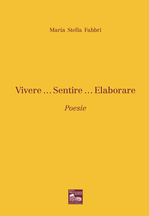 Vivere... Sentire... Elaborare