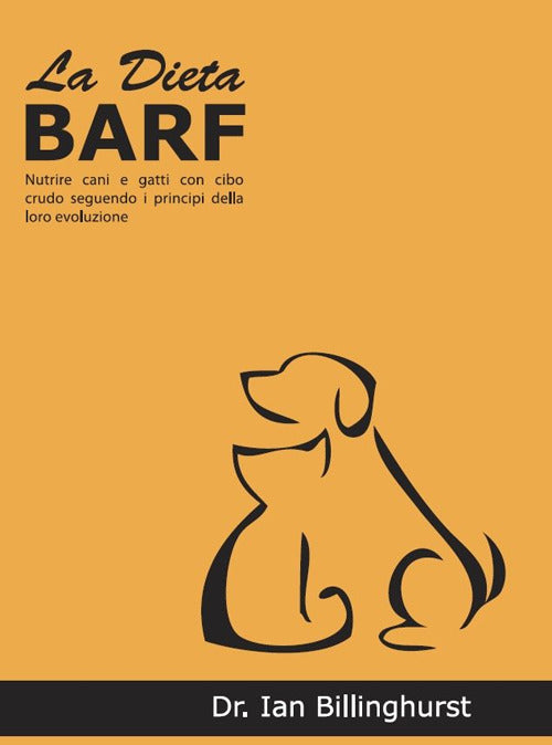 Cover of dieta BARF. Nutrire cani e gatti con cibo crudo seguendo i principi dell'evoluzione